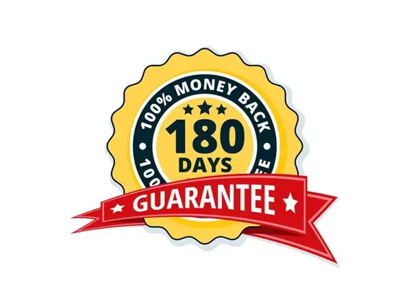 180 days money back gaurantee